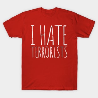 i-hate-terrorists T-Shirt